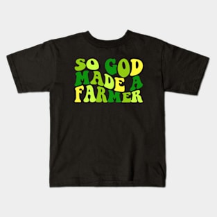 So God Made A Farmer Kids T-Shirt